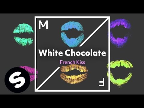 White Chocolate - French Kiss (Official Audio)