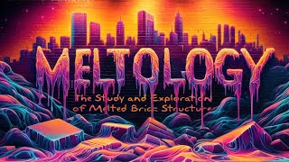 MELTED ! (Re-Upload)