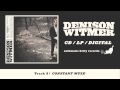 Denison Witmer, "Constant Muse" (Track 3, Denison Witmer)