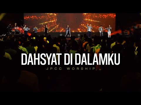 Dahsyat Di Dalamku (JPCC Sunday Service) - JPCC Worship