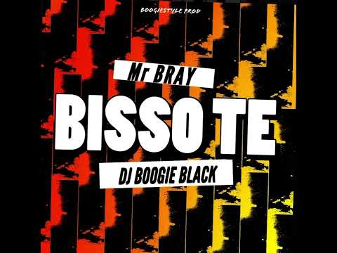 Dj boogie black ft mr Bray Bisso té