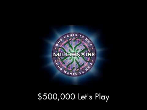 $500,000 Let's Play - Who Wants to Be a Millionaire?