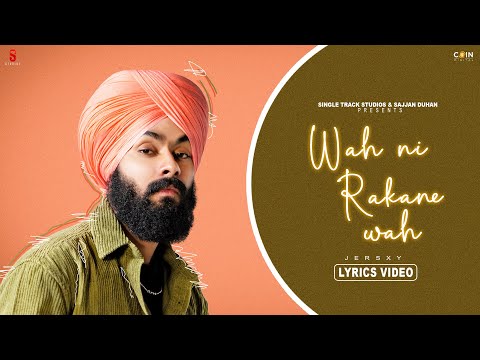 Wah Ni Rakaane Wah Jersxy (Lyrical) — watch video