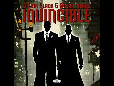G Fam Black x BoFaat - Invincible