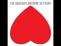 The Gaslight Anthem - Get Hurt 
