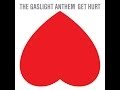 The Gaslight Anthem - Get Hurt 