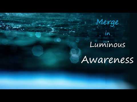 The Great Tantra of Vajrasattva (Part 2) ~  Luminous Awareness ~ Ati Yoga