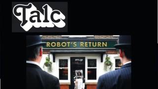 01 Talc - Robot's Return (Modern Sleepover part 2) [Wah Wah 45s]