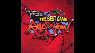 Vast Aire - The Best Damn Rap Show with DJ Mighty Mi (2005) Full Album