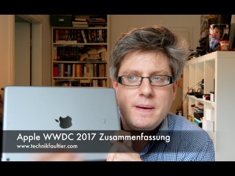 Apple WWDC 2017 Zusammenfassung