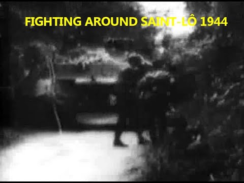 FIGHTING AROUND SAINT-LÔ 1944