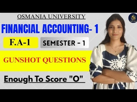F.A-1 | FINANCIAL ACCOUNTING 1 | SEM-1 | OSMANIA UNIVERSITY | IMPORTANT QUESTIONS | @shivanipallela 
