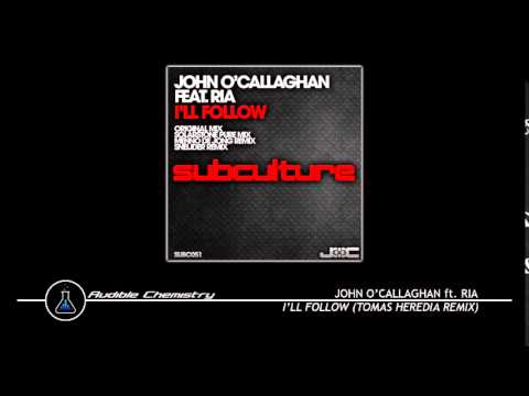John O'Callaghan ft. Ria - I'll Follow (Tomas Heredia Remix)