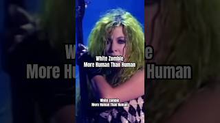 White Zombie - More Human Than Human #robzombie #metal #alternative #90s