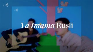 Download lagu YA IMAMA RUSLI X YA MUJALIYAL mp3