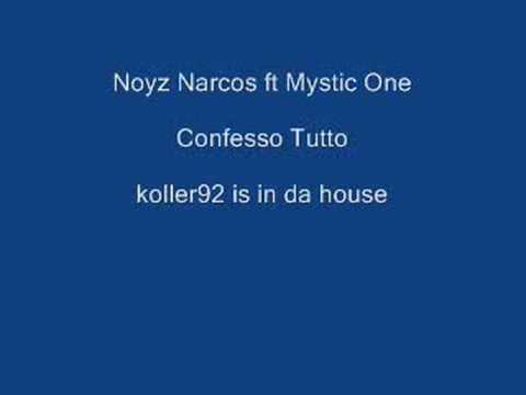 Noyz Narcos & Mystic One - Confesso Tutto