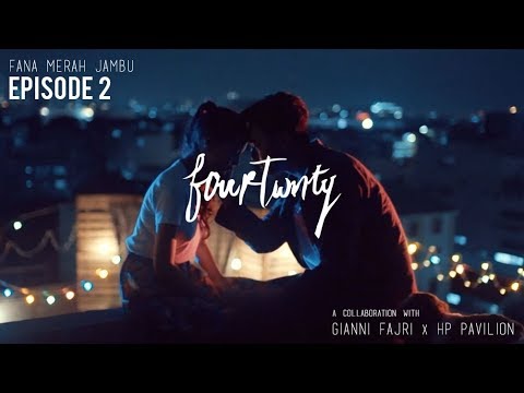 Fourtwnty - Fana Merah Jambu (Official Music Video) Eps. 2