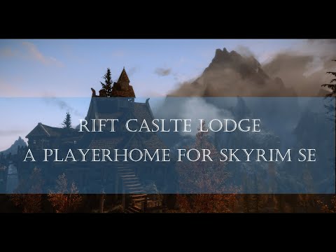 Rift Castle Lodge -  A Player Home for Skyrim SE