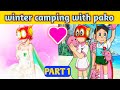 Perman Fanmade Story Winter Camping With Pako Perman Love Pako Perman Love Story Winter Special ️