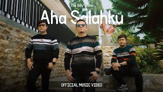 Download lagu The Boy's Trio - Aha Salahku mp3 Download lagu The Boy's Trio - Aha Salahku mp3