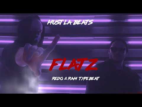 REDO x RAM TYPE BEAT 2019 - "FLATZ" [PROD. BY HUSTLA BEATS]
