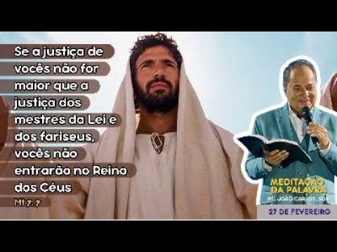 27 de fevereiro, 10º dia da Quaresma