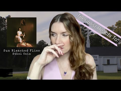 Therapist Reacts To: Sun Bleached Flies by Ethel Cain