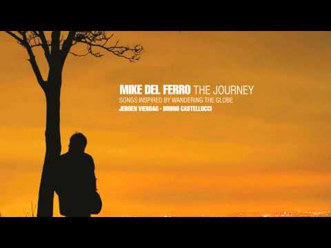 Wandering the Globe! Mike del Ferro, 