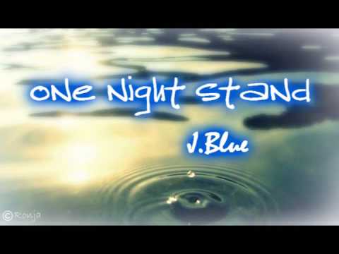 J.Blue - One night stand
