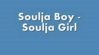 Soulja Boy - Soulja Girl