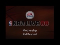 Kid Beyond Mothership NBA Live 08 Edition