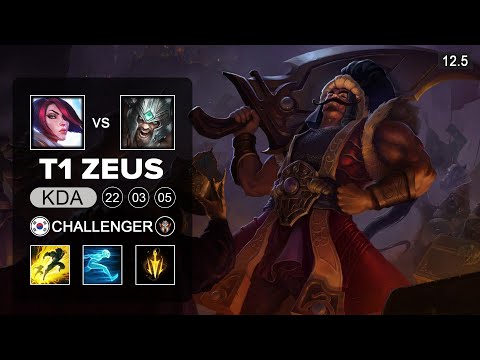 T1 Zeus Tryndamere Top vs Fiora - KR Challenger - Season 12 Patch 12.5