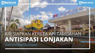 Antisipasi Lonjakan Pemudik, KAI Daop 6 Yogyakarta Siapkan 5 Kereta Api Tambahan