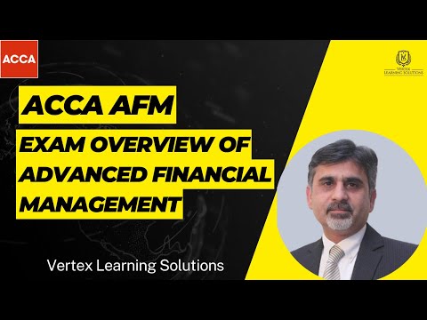 ACCA AFM | Exam Overview of Advanced Financial Management | How long is AFM ACCA exam? #acca #AFM