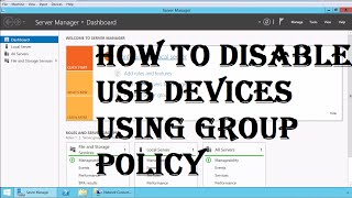 How to Disable USB Devices Using Group Policy