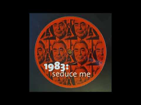 1983 - Seduce Me (Version 1) [Not On Label] +6%