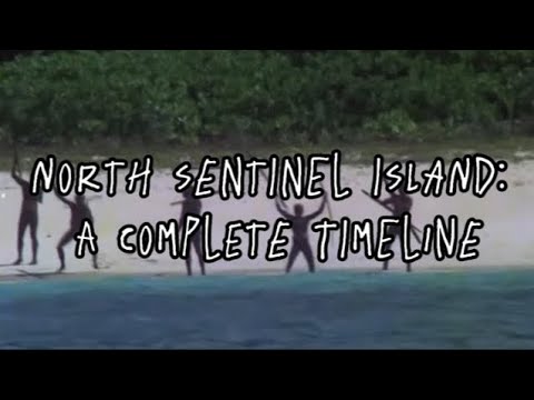 North Sentinel Island: A Complete Timeline of Recorded Interactions
