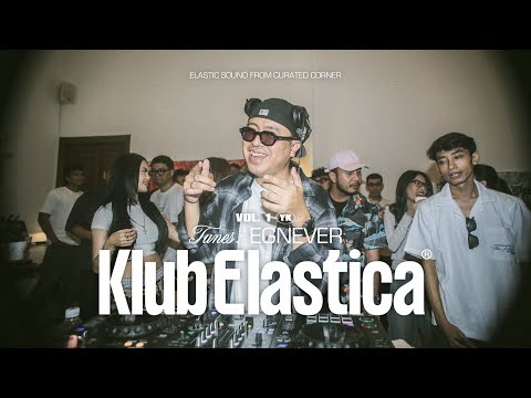 KLUB ELASTICA VOL.1 | EGNEVER | JERSEY CLUB, EDITS, NEW DRUMS | JNAWI CAFE, YOGYAKARTA