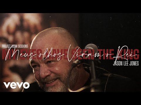 Jason Lee Jones - Meus Olhos Viram O Rei