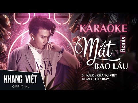 KARAOKE | Mất Bao Lâu REMIX - Khang Việt | BEAT GỐC