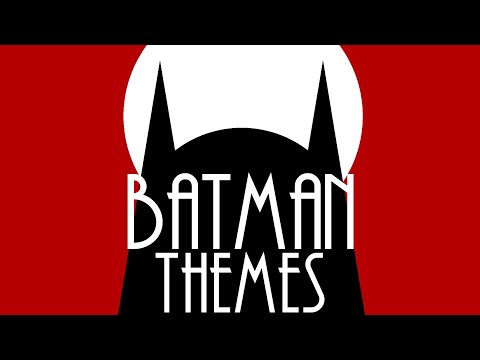 Batman Themes