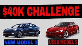 Should You Buy A New Tesla Model 3 or Used Model S?