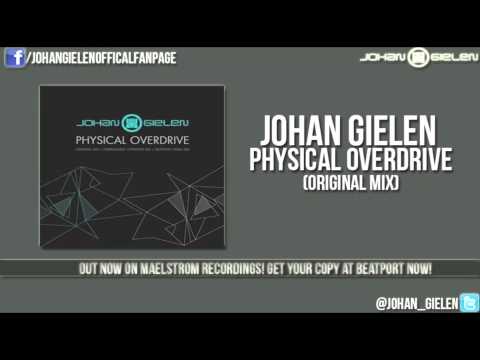 Johan Gielen - Physical Overdrive (Original Mix)
