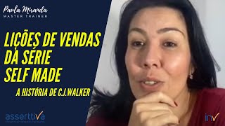 Lições de Vendas da série SELF MADE