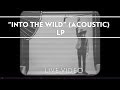 LP - Into The Wild (Acoustic) [Live] 