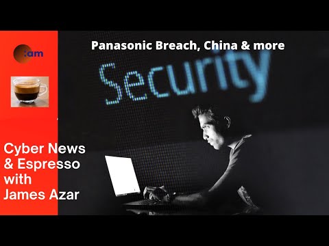 Cyber News Nov 30th, 21 - Panasonic Data Breach, China & more