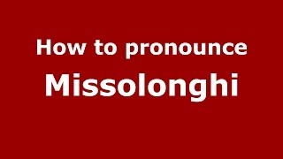 How to pronounce Missolonghi
