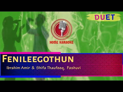 Fenileegothun | Duet - Ibrahim Amir  &  Shifa Thaufeeq,  Fashuvi   ( Home Karaoke )