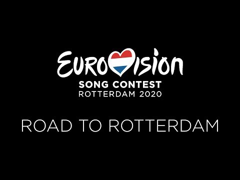 Eurovision Song Contest 2020: Road to Rotterdam