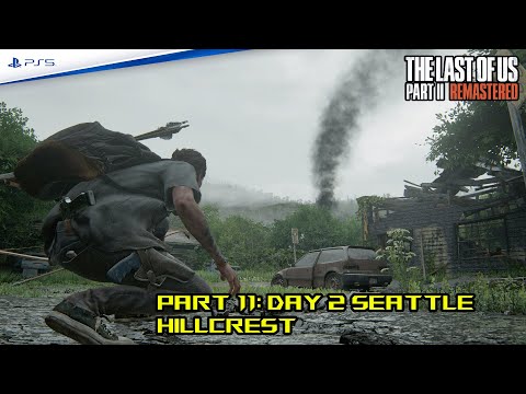 The Last of Us PART 2 REMASTERED PS5 Walkthrough Gameplay Part 11 Hillcrest